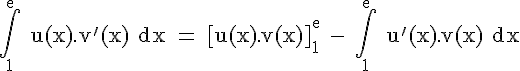 \Large{\rm \Bigint_{1}^{e} u(x).v'(x) dx = [u(x).v(x)]_1^e - \Bigint_{1}^{e} u'(x).v(x) dx